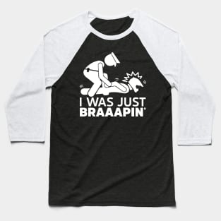 Braaap Humor Baseball T-Shirt